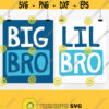 Big Bro Lil Bro SVG. Siblings t shirt Boys Room Decor Kids Bedroom Wall Art. Big Little Brother Vector Cut Files Cutting Machine Download Design 788