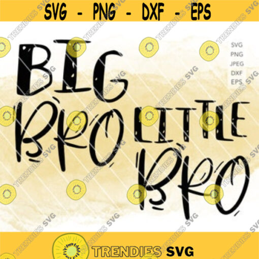 Big Bro Little Bro SVG Big Brother Little Brother SVG Matching shirts png Cutting Files for Cricut and Silhouette Design 4823.jpg