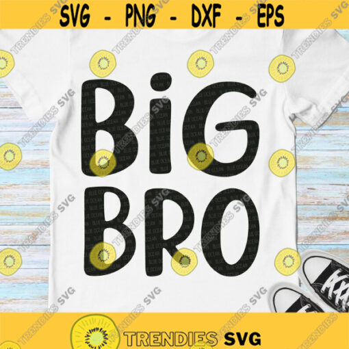 Big Bro SVG Big Brother SVG Brother SVG Cricut svg