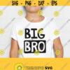 Big Bro SVG. Big Brother Cut Files. Siblings Wall Art Boys Room Kids Playroom Children t shirt.. Instant Download dxf eps png jpg pdf Design 693