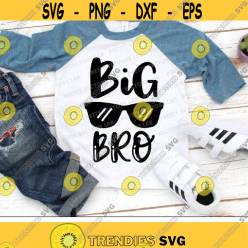 Big Bro Svg Big Brother Svg Brother Cut Files Sibling Quote Svg Dxf Eps Png Sunglasses Clipart Boy Shirt Design Silhouette Cricut Design 1202 .jpg