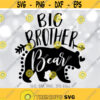 Big Brother Bear SVG Big Brother SVG Family svg Bro Shirt Design Bear Family svg Brother svg Sayings Cricut Silhouette cut files Design 391