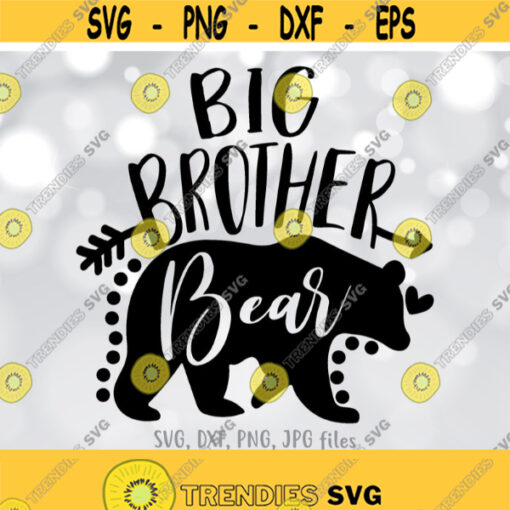 Big Brother Bear SVG Big Brother SVG Family svg Bro Shirt Design Bear Family svg Brother svg Sayings Cricut Silhouette cut files Design 391