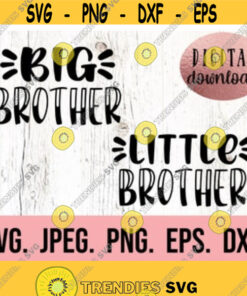 Big Brother Little Brother Svg Big Bro Lil Bro Png New Baby Svg Sibling Set Svg Cricut File Download Brother Shirt Svg Design 615