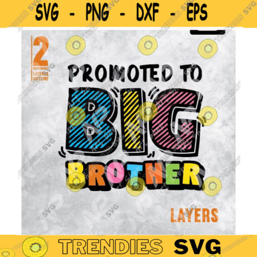 Big Brother SVG Promoted to Big Brother SVG Big Brother Big Brother DesignKid shirt Design SVG Cut file Design 215 copy