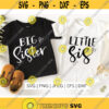 Big Sis Little Sis SVG Big Sister Little Sister SVG Matching shirts png Cutting Files for Cricut and Silhouette.jpg
