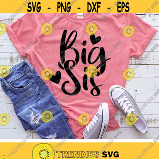 Big Sis Svg Big Sister Svg Sister Cut Files Siblings Sayings Svg Dxf Eps Png Family Quote Clipart Girl Shirt Design Silhouette Cricut Design 3106 .jpg
