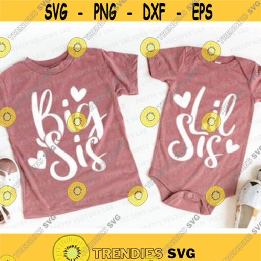 Big Sis Svg Lil Sis Svg Big Sister Svg Little Sister Svg Sisters Cut Files Siblings Quote Svg Dxf Eps Png Family Silhouette Cricut Design 261 .jpg