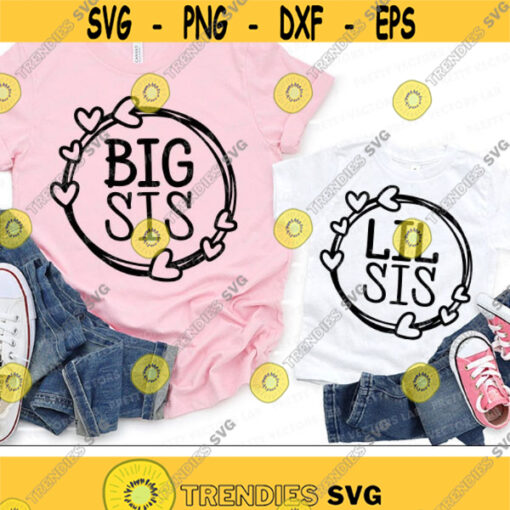 Big Sis Svg Lil Sis Svg Big Sister Svg Little Sister Svg Sisters Cut Files Siblings Svg Dxf Eps Png Family Quote Silhouette Cricut Design 1216 .jpg