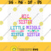 Big Sister Middle Sister Little Sister SVG DXF EPS Ai Png and Pdf Cutting Files for Electronic Cutting Machines