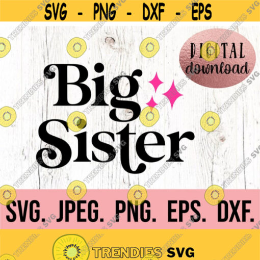 Big Sister SVG Promoted to Big Sister Clipart New Baby SVG Sibling SVG Im going to Be a Big Sister Cricut File Instant Download Design 985