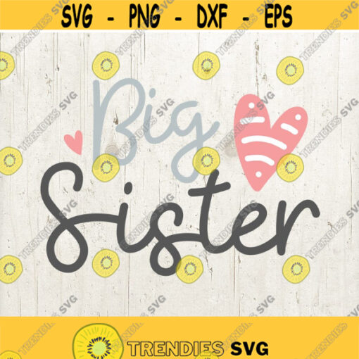 Big Sister SVG file Big Sister SVG file Sister svg Big Sister CAMEO Svg Big sister Cricut Files Svg Silhouette Big sister Cut Files Design 197