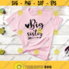 Big Sister Svg Files Big Sister Shirt Svg Design Pregnancy Announcement for Sister Svg Matching Family Svg Sibling Shirt Saying Svg Png Design 203