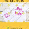 Big Sister Svg Little Sister Svg Sisters Svg Bundle Big Sister Shirt Svg Announcement Svg Sister Png Sibling Svg Sibling Shirt Svg Design 430
