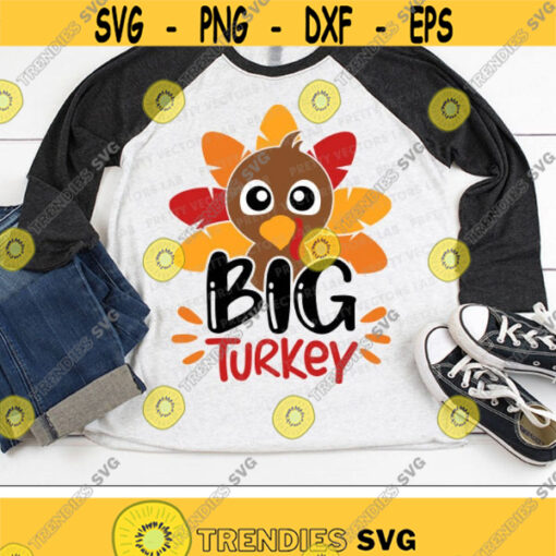 Big Turkey Svg Big Brother Svg Thanksgiving Svg Dxf Eps Png Boy Turkey Cut Files Kids Shirt Design Fall Svg Autumn Silhouette Cricut Design 1111 .jpg
