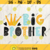 Big brother SVG Svg File for cricut Brother SVG svg Cricut svg Silhouette svg Vinyl Big Brother svg cut file brother Cricut Design 581
