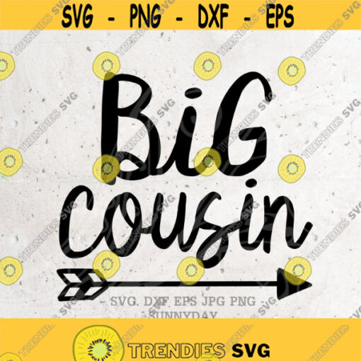Big cousin svgCousin Svg File DXF Silhouette Print Vinyl Cricut Cutting SVG T shirt Design Little cousin ShirtBig cousin svg Design 297