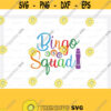 Bingo Squad Svg Bingo Svg Bingo Dauber SVG File Bingo PNG Bingo Typography Bingo T shirt Gambling SVG Cricut cut files svg eps dxf