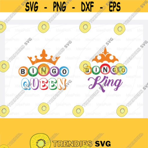 Bingo king Svg Bingo queen Svg Bingo king and queen Svg Bingo Svg Bingo Dauber SVG File Bingo PNG Bingo Typography Bingo T shirt