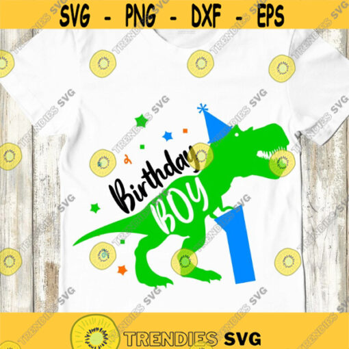 Birthday Boy SVG Dinosaur Birthday SVG T Rex Birthday Boy First Birthday