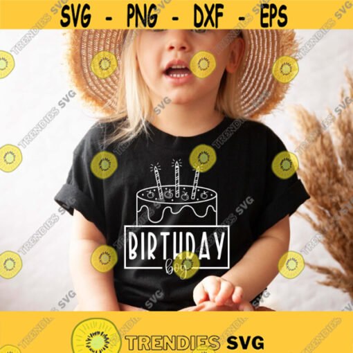 Birthday Boy Svg Birthday Svg Birthday Shirt Svg Birthday Gift Idea kids Svg Happy Birthday svg Png Dxf Cut files Cricut Silhouette Design 281