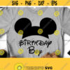 Birthday Boy Svg Mickey Mouse Ears Svg Disney Svg Boy Svg Svg For Dad Svg For Boy Cricut Files Design 284