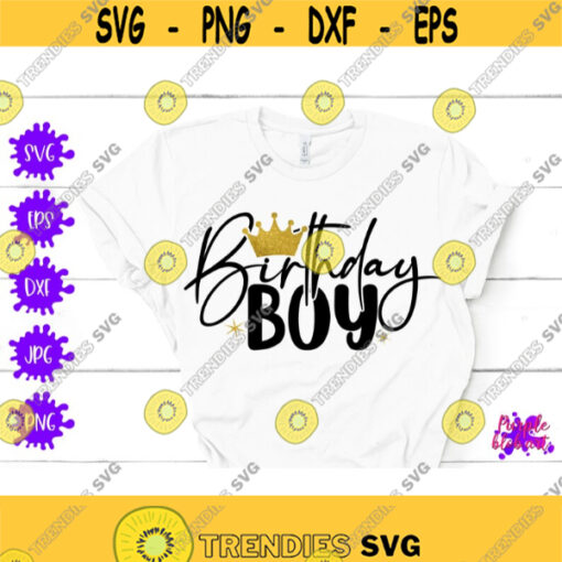 Birthday Boy svg 1st Birthday Boy happy birthday svg cut files Toddler birthday Birthday party shirt Kid Birthday Gift gift for boys cricut Design 377