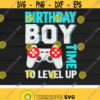 Birthday Boy svgVideo GameTime To Level UpBirthday GiftGamer svgPlaying gameDigital downloadprintSublimationCut files Design 139