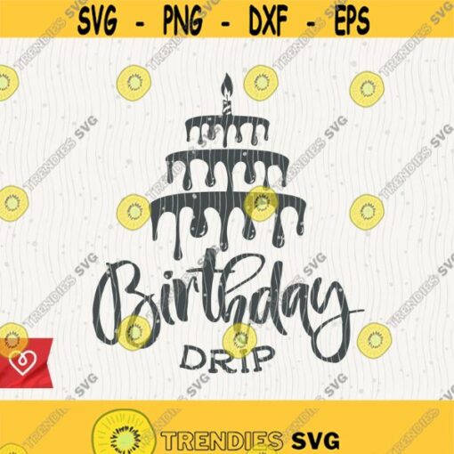 Birthday Drip Cake Svg Melanin Dripping Svg Instant Download Birthday Black Queen Svg Afro Girl Birthday Cutting Svg Melanin Drip Birthday Design 309