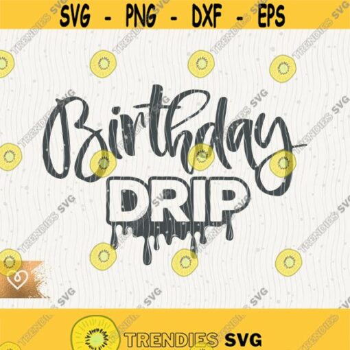 Birthday Drip Svg Melanin Drippin Png Cut File for Cricut Svg Black Queen Instant Download Svg Afro Girl Birthday Svg Melanin Popping Design 414