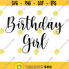Birthday Girl Decal Files cut files for cricut svg png dxf Design 274