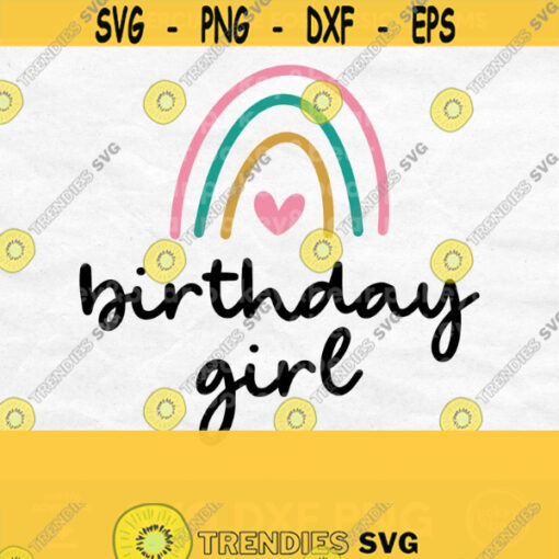 Birthday Girl Rainbow Svg Rainbow Birthday Svg Boho Rainbow Svg Rainbow Birthday Shirt Svg Birthday Girl Svg File For Cricut Design 20