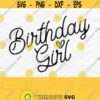 Birthday Girl Svg Birthday Svg Birthday Shirt Svg Birthday Girl Png Sublimation Cut File Digital Download Design 873