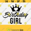 Birthday Girl Svg Happy Birthday Svg Birthday Shirt Svg DIY Birthday Gift Ideas for Birthday Queen SvgPngEpsDxfPdf Silhouette Svg Design 442