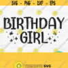 Birthday Girl Svg Happy Birthday Svg Files For Cricut Birthday Girl Shirt Svg Birthday Confetti Svg Silhouette Png Digital Download Design 278