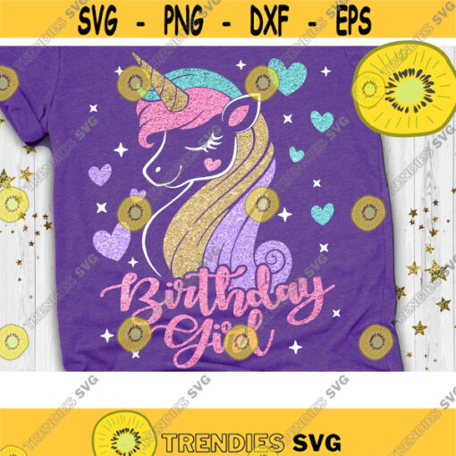 Birthday Girl Svg Unicorn Birthday Svg Birthday Girl Svg Unicorn Birthday Shirt Svg Cut Files Svg Dxf Eps Png Design 310 .jpg
