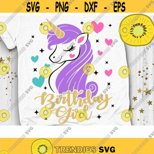 Birthday Girl Svg Unicorn Birthday Svg Birthday Girl Svg Unicorn Birthday Shirt Svg Cut Files Svg Dxf Eps Png Design 355 .jpg