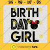 Birthday Girl svg Disney Birthday SVG Disney SVG and png instant download for cricut and silhouette Disney trip svg Minnie Mouse SVG SVG Svg File For Cricut
