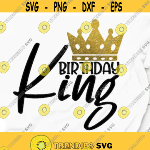 Birthday King SVG Birthday Boy SVG Adult Birthday Gift Black Birthday Party Decor king Birthday Shirt Birthday Gift For Him Birthday dude Design 3