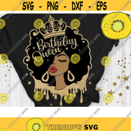 Birthday Queen Svg Afro Girl Svg Afro Queen Svg Birthday Drip Svg Cut File Svg Dxf Eps Png Design 237 .jpg