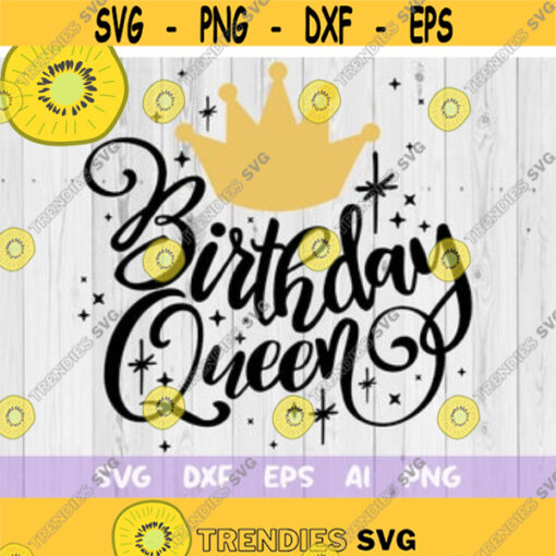 Birthday Queen Svg Birthday Girl Svg Birthday Princess Svg Cut File Birthday Girl Svg Crown Princess Shirt Svg Design 89 .jpg