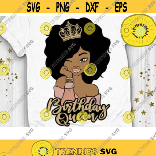 Birthday Queen Svg Wink Doll Svg Afro Queen Svg Black Women Svg African American Svg Cut File Svg Dxf Eps Png Design 167 .jpg