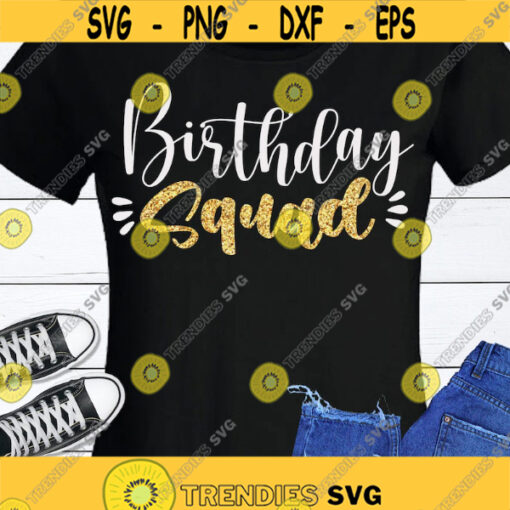 Birthday Squad SVG Birthday SVG Digital cut files