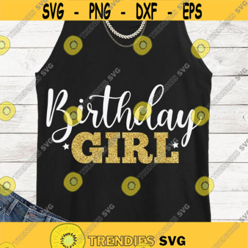 Birthday girl SVG Birthday SVG Its my birthday SVG Digital cut files