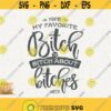 Bitch Svg You Are My Favorite Bitch Svg To Bitch About Bitches With Instant Download Sassy Classy Svg Bougie Ratchet Svg Bitch Club Shirt Design 251