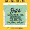 Bitch i will put you in a trunk and help people svgShirt svgT shirt svgShirt svg for womenShirt svg designs