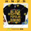 Black By Popular Demand SVG Black History Month African American Black Pride Black Magic Cricut Design Silhouette Cut Files