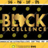 Black Excellence SVG Black Queen Svg Black King Svg Melanin Svg Dope Svg Black Woman Svg Black Man Svg African American Svg Design 179
