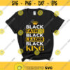 Black Father Black Leader Black King svg black history month svg Digital Files Cut Cricut Digital Tshirt Design Design 111