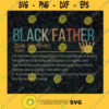 Black Father Definition Black Pride Gift Black History Month Black Lives Matter Proud Black King Fathers Day Svg